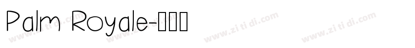 Palm Royale字体转换